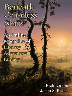 [Magazine of Literary, Adventure, Fantasy 187] • Beneath Ceaseless Skies #187